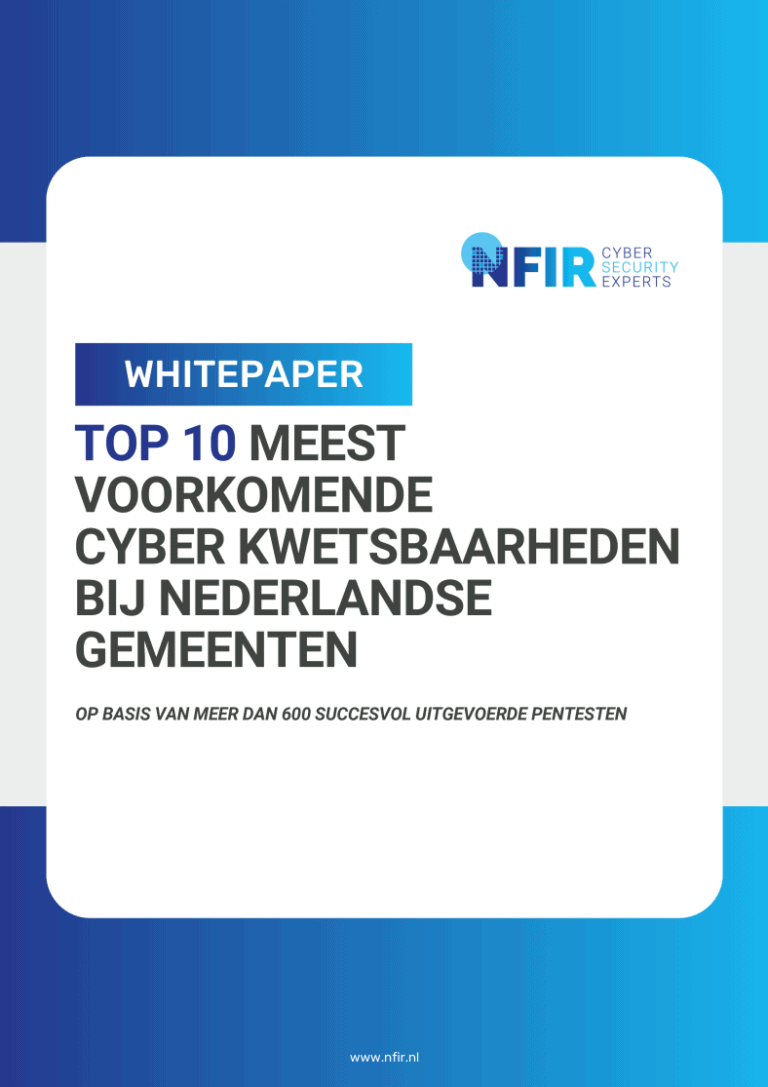 Voorpagina van de whitepaper "Top 10 meest voorkomende cyber kwetsbaarheden bij Nederlandse gemeenten" van NFIR, met belangrijke inzichten uit de bevindingen van het pentest-rapport over cyberbeveiligingsrisico's - beschikbaar om te downloaden.